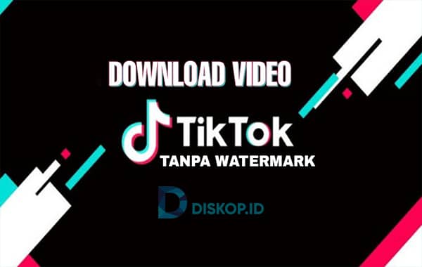 Download-Video-TikTok-Tanpa-Watermark