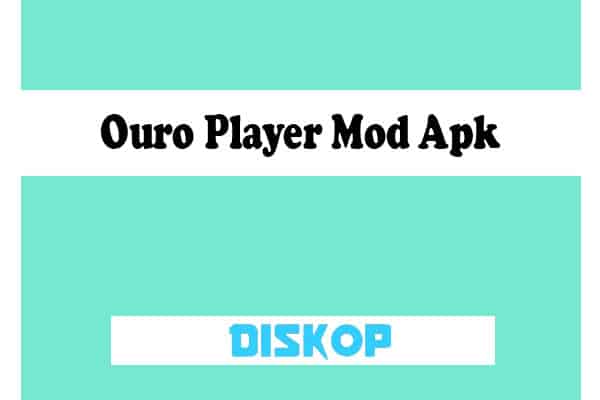 Ouro-Player-Mod-Apk