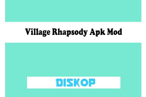 Village-Rhapsody-Apk-Mod