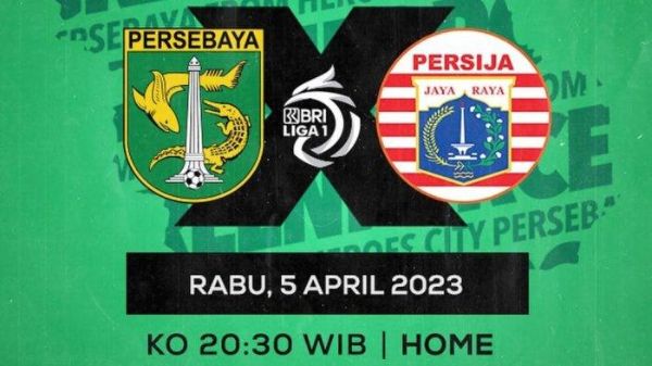Persebaya vs Persija 5 April 2023